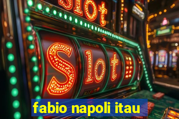 fabio napoli itau