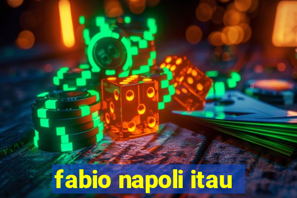 fabio napoli itau