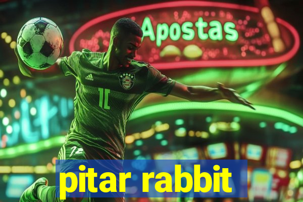 pitar rabbit