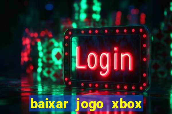 baixar jogo xbox 360 rgh