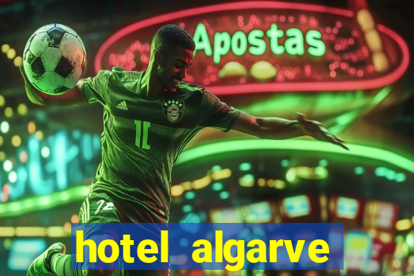 hotel algarve casino portugal