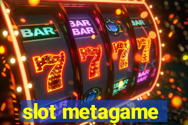 slot metagame