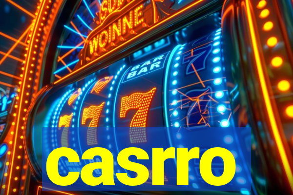 casrro