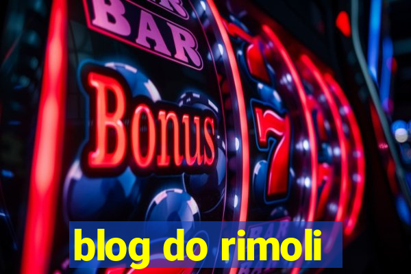 blog do rimoli