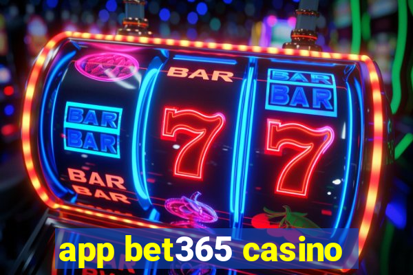 app bet365 casino