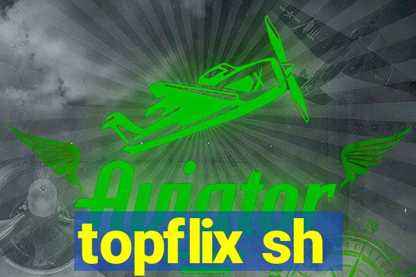 topflix sh