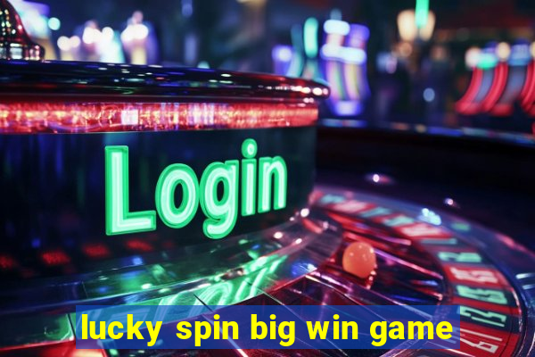 lucky spin big win game