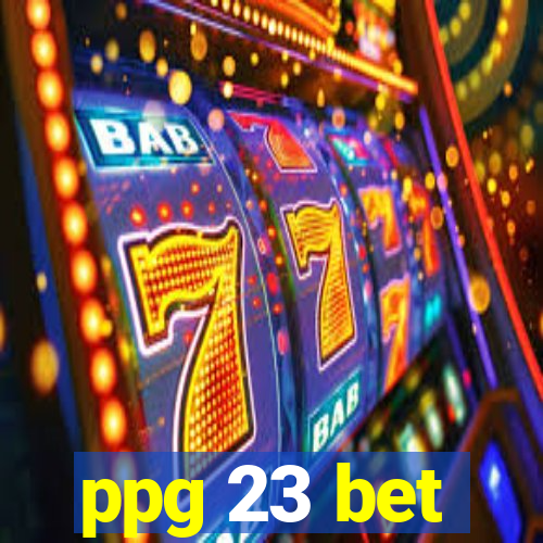 ppg 23 bet