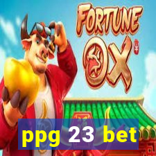 ppg 23 bet