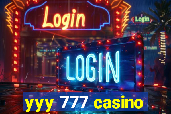 yyy 777 casino