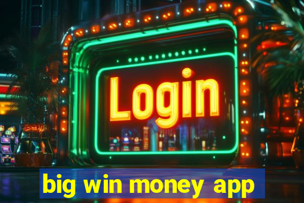 big win money app