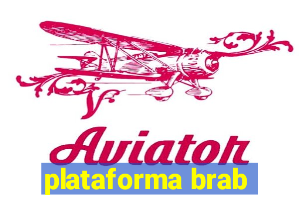 plataforma brab