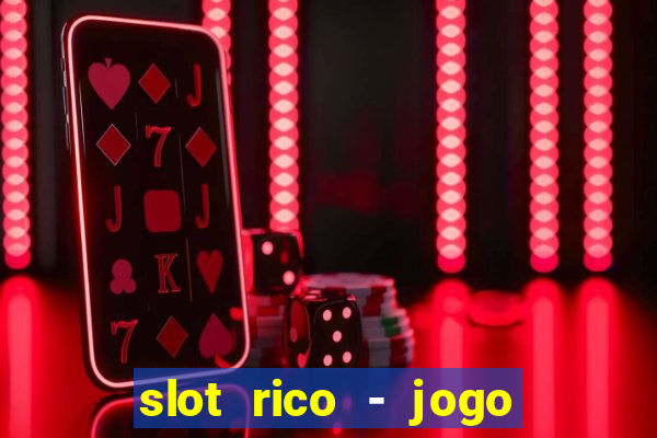 slot rico - jogo de cartas