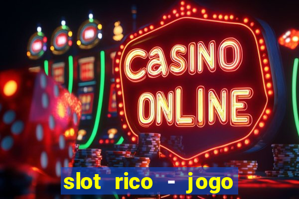 slot rico - jogo de cartas