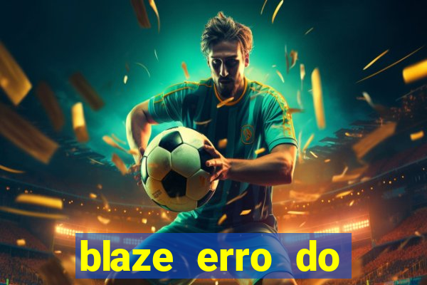 blaze erro do servidor interno