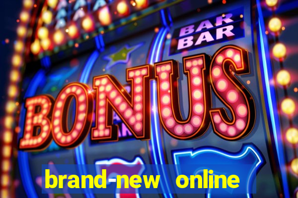 brand-new online casino slots