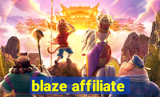 blaze affiliate