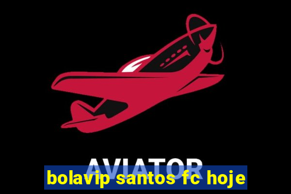 bolavip santos fc hoje