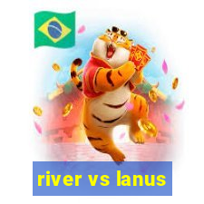 river vs lanus