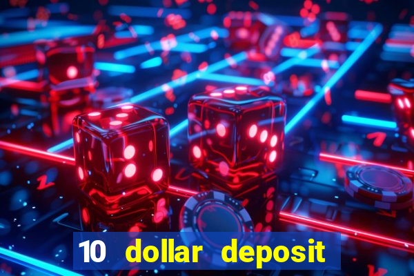 10 dollar deposit casino australia