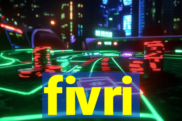 fivri