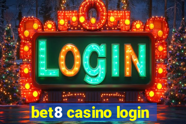 bet8 casino login