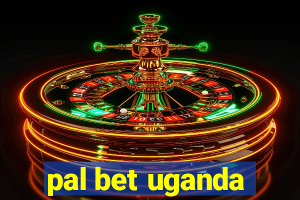 pal bet uganda