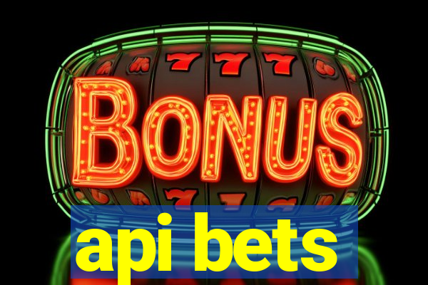 api bets