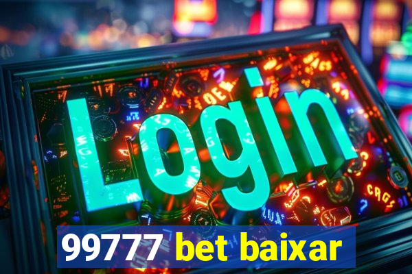 99777 bet baixar