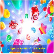 jogo de caminh茫o carreta