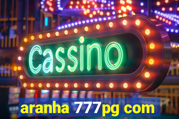 aranha 777pg com