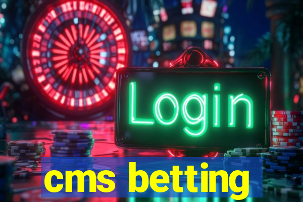 cms betting