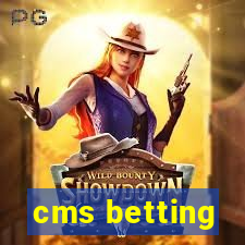 cms betting