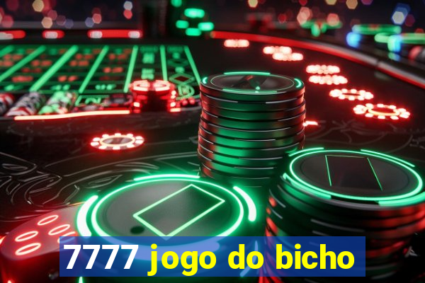 7777 jogo do bicho