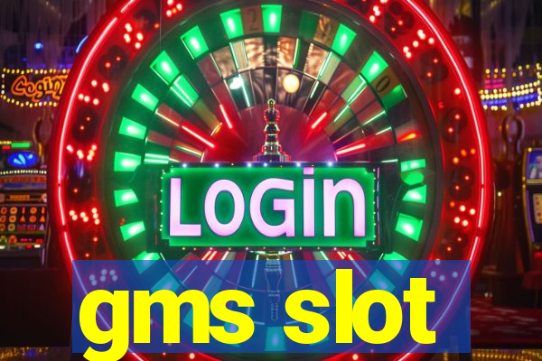 gms slot