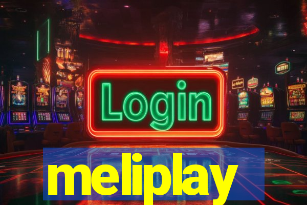 meliplay