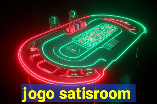 jogo satisroom