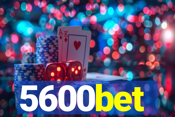 5600bet