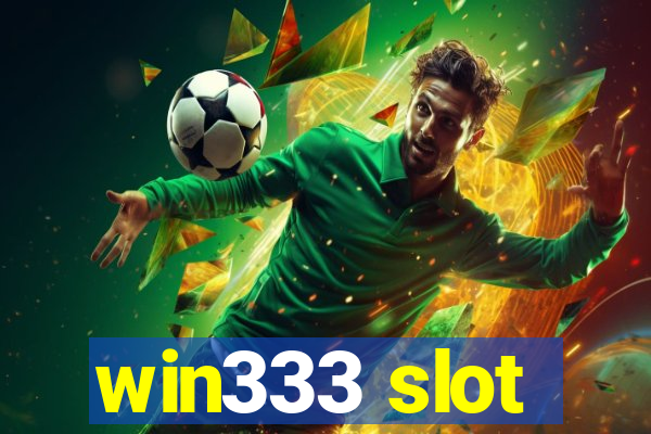 win333 slot