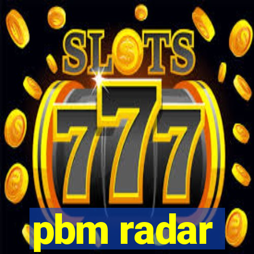 pbm radar