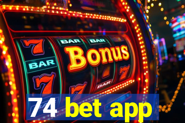 74 bet app