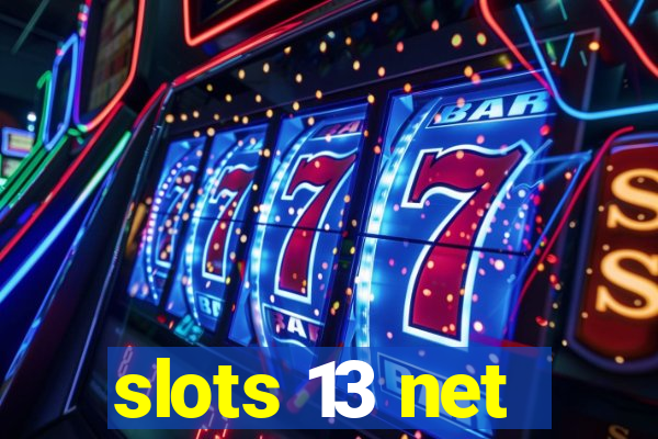 slots 13 net