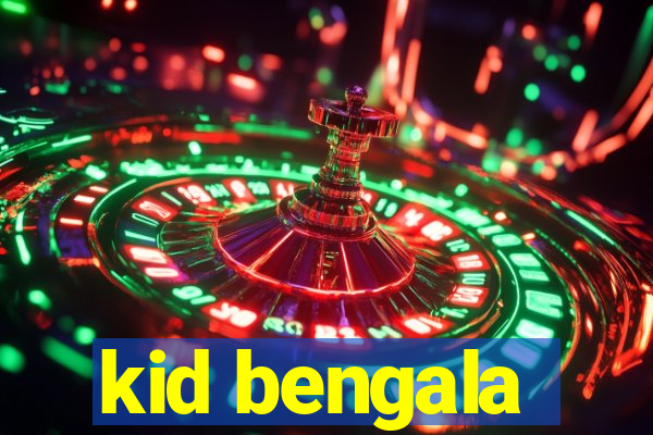 kid bengala