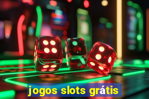 jogos slots grátis