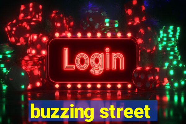 buzzing street