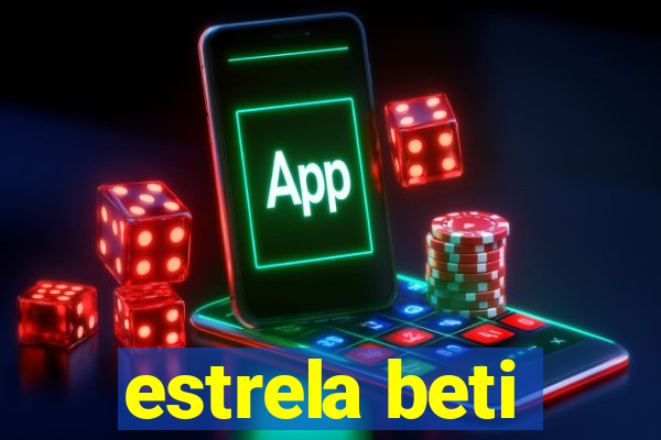 estrela beti