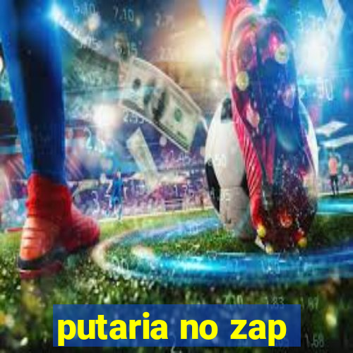 putaria no zap