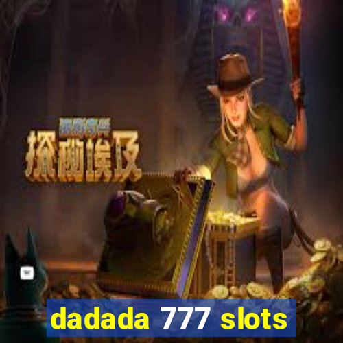 dadada 777 slots