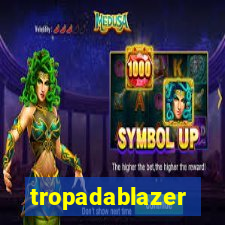 tropadablazer