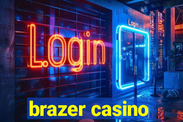 brazer casino